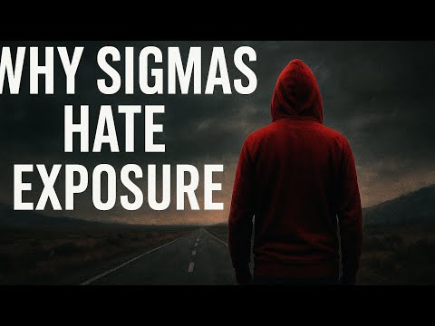 12 Reasons Why Sigma Males Don't Like Exposure