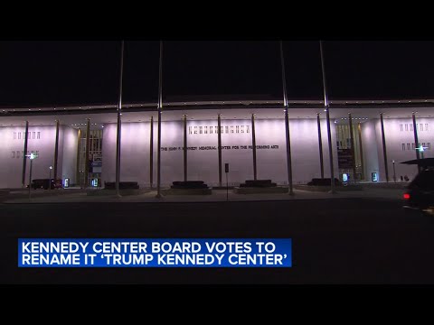 Trump's board votes to rename arts center the Trump-Kennedy Center