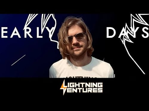 Lightning Ventures by Muzz | Early Days #18