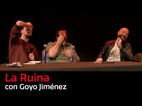 191. La Ruina (con Goyo Jiménez)
