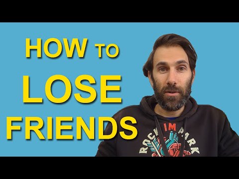 How to Lose Friends and Alienate Yourself | Aspie Tips
