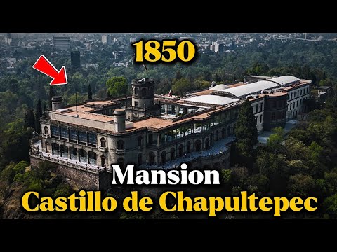 La Oscura Historia de la Mansión Más Controvertida de México: Castillo de Chapultepec | Documental