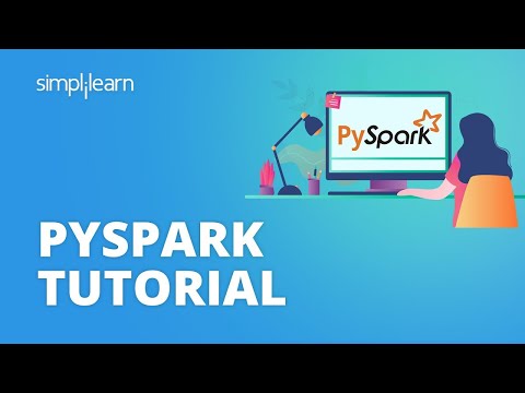 PySpark Tutorial | PySpark Tutorial For Beginners | Apache Spark With Python Tutorial | Simplilearn