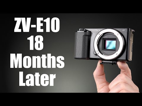 The TRUTH about the ZV-E10 after 18 months - Watch Before You Buy!!