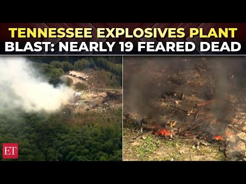 Tennessee blast: At least 19 people dead or missing after massive explosion at Military plant