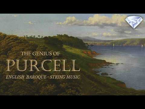 The Genius of Henry Purcell | Best of English Baroque, String Music