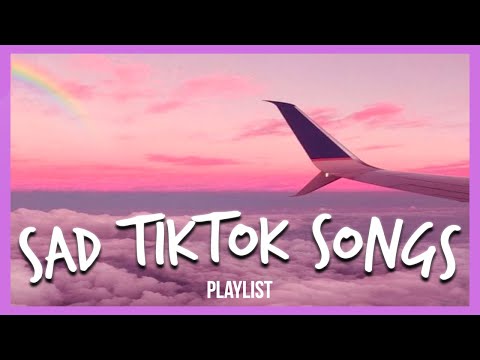 sad tiktok songs that keep me up all night long