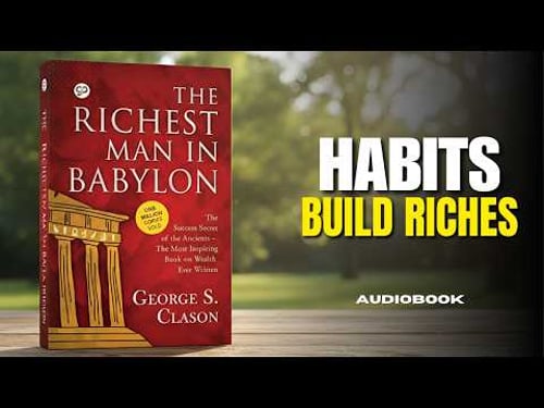 The Richest Man in Babylon — The Ancient Rules of Wealth (Full Audiobook)