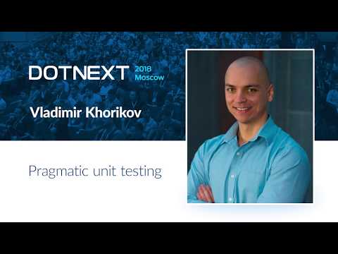 Vladimir Khorikov — Pragmatic unit testing