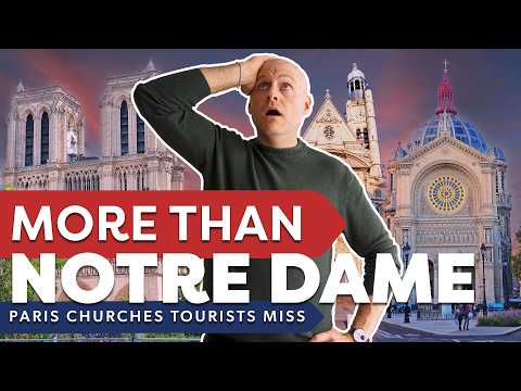 Don't Miss These Paris Churches