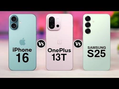 IPhone 16 Vs Oneplus 13T Vs Samsung Galaxy S25