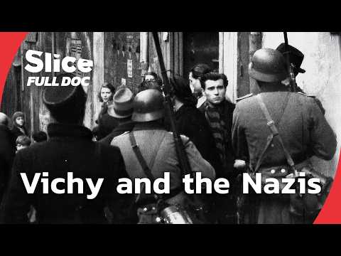 When France Collaborated with the Nazis | FULL DOCUMENTARY