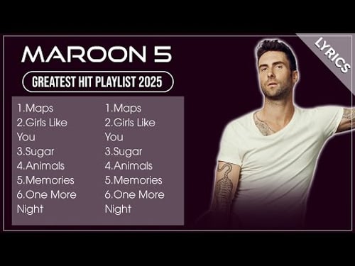 MAROON 5 Greatest Hits Full Album 2025 (Lyrics)