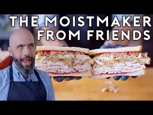 Moistmaker from FRIENDS | Botched by Babish