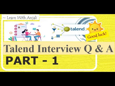 Part 1 : Talend studio Interview Questions & Answers for experienced in detail | Talend Open Studio