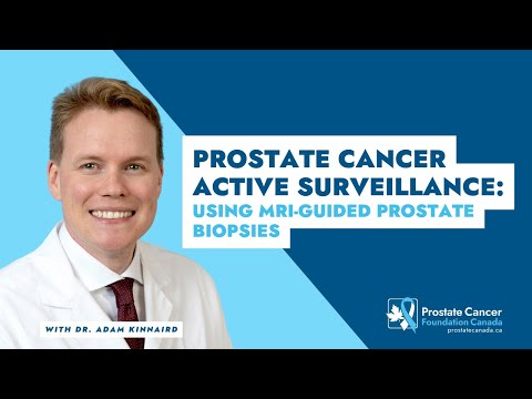 Prostate Cancer Active Surveillance: Using MRI-Guided Prostate Biopsies