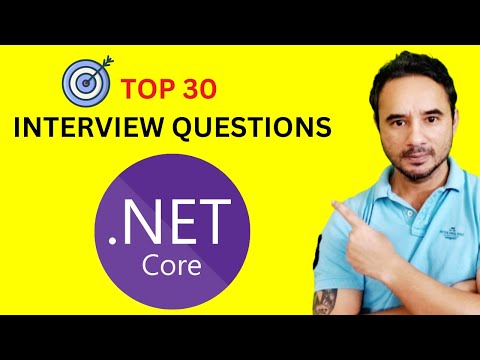 Top 30 .Net Core Interview Questions in 30 mins - .NET C#