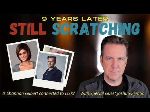 Is Shannan Gilbert Connected to LISK with Joshua Zeman