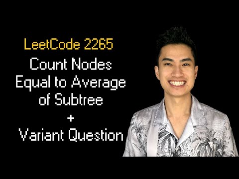 Count Nodes Equal to Average of Subtree || Leetcode 2265 || 1 Variant that Big Tech Asks