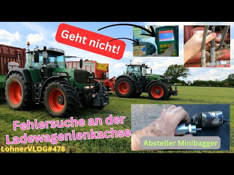 LohnerVLOG#478 Fehlersuche an der Lenkachse I 2x Fendt am Gras sammeln I Absteller Minibagger NEU