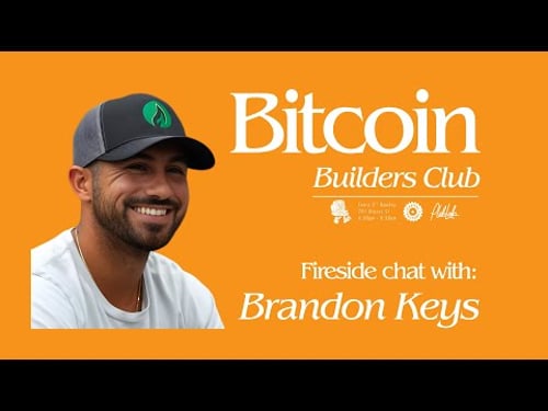 Bitcoin Builders Club - Brandon Keys | BBC #5