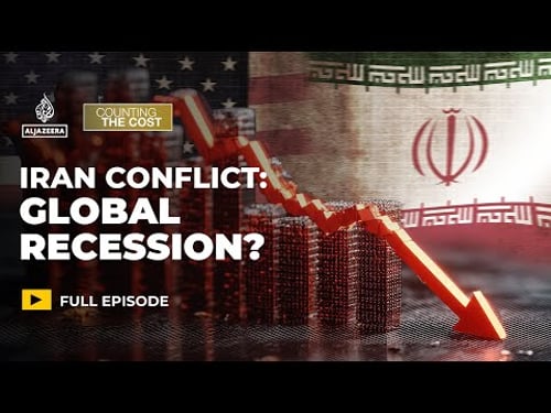 Could the Iran war trigger a global recession? | Counting the Cost