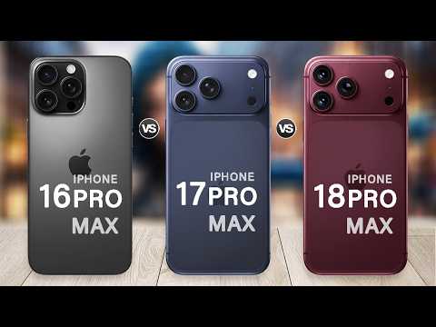 iPhone 18 Pro Max Vs iPhone 17 Pro Max Vs iPhone 16 Pro Max | What's New?