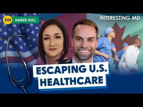 How Dr. Amber Hull Made the Bold Move from the US to Practice Medicine in Canada Part II