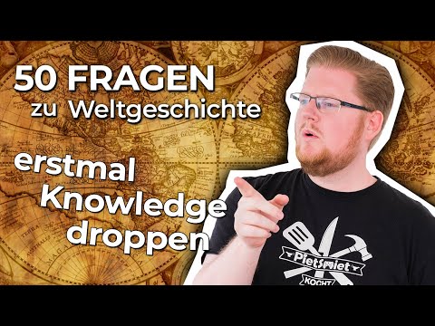 Vom FRISCHLING zum FACHIDIOTEN | 50 Fragen zu Weltgeschichte