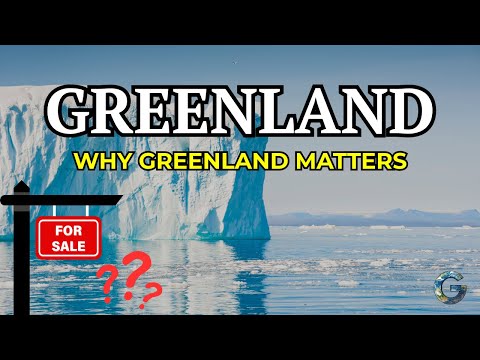 Why Everyone Suddenly Wants Greenland