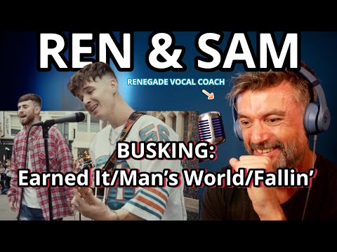 Renegade Vocal Coach Reacts: Ren and Sam Tompkins-BUSKING ‘Earned It/Man’s World/Fallin’