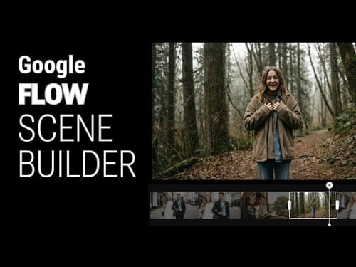 Build Better AI Stories: Google Flow Scene Builder Guide