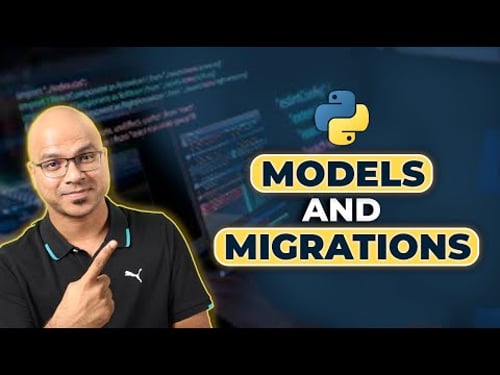 #17 Django tutorials | Models and Migrations