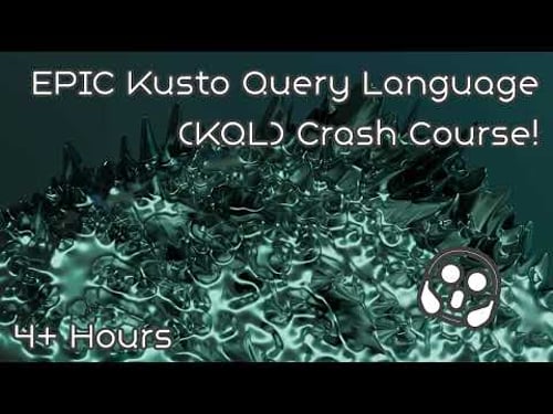 EPIC Kusto Query Language (KQL) Crash Course