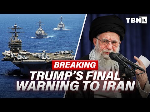 BREAKING: Trump Issues Iran SEVERE Ultimatum; Khamenei BANS U.S. Negotiations | TBN Israel