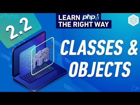 PHP Classes & Objects - Typed Properties - Constructors & Destructors - Full PHP 8 Tutorial