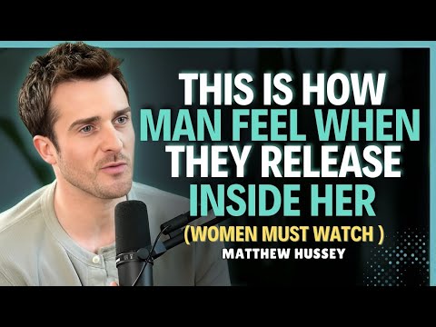 This Is How Men Feel When They Release InsideYou || Matthew Hussey || Dating Advice