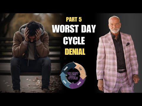 The Worst Day Cycle - Denial Part 5
