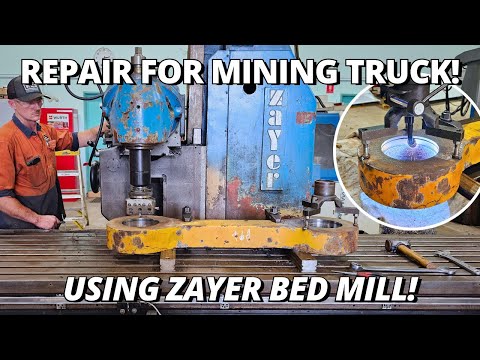 Repair DOG BONE for MINING Truck using Zayer Bed Mill! | Machining & Bore Welding