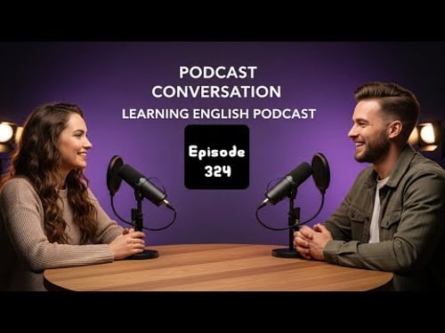Learn English With Podcast | English Learning Podcast | Podcast For Beginners | Episode 323