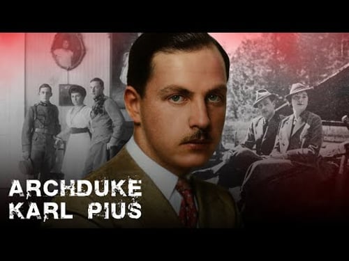 Archduke Karl Pius of Austria-Tuscany | How a Habsburg Pretender Lost Two Thrones and Died in Exile