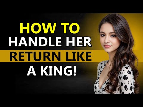 When She Returns… Be the Man She Can’t Control Anymore (Psychology of Power)
