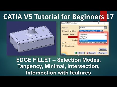 CATIA Tutorials - Edge Fillet, Tangency, Minimal, Intersection Selection Mode