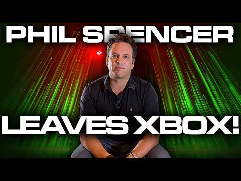 HUGE NEWS! Xbox Phil Spencer Retired & Sarah Bond Leaves Xbox