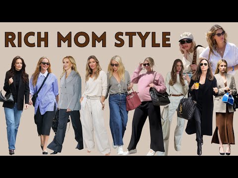 How to Dress Like a Rich Woman | Rich-Mom Style
