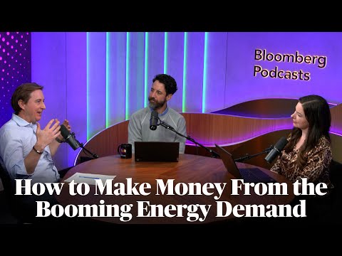 How to Make Money From the Booming Demand for Energy | Odd Lots