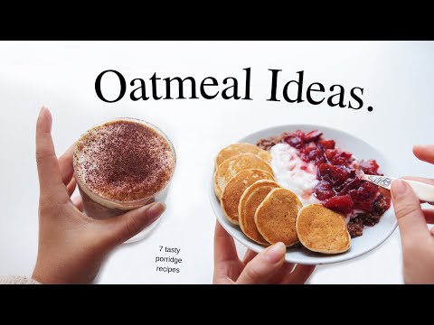 A Week of Amazing Oatmeal Ideas (not boring)