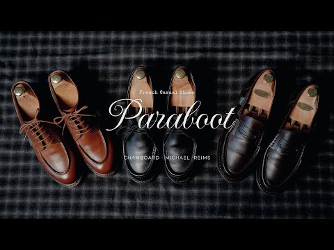 Fashion expertsโ ultimate choice for casual shoes โ Paraboot Michael, Reims, and Chambord