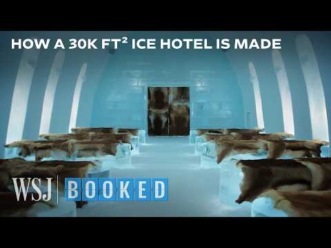 How an Arctic Resort Builds a Hotel From 30K Tons of Ice and Snow | WSJ Booked