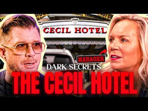 Cecil Hotel Manager Reveals the Truth Behind the Infamous Cecil Hotel